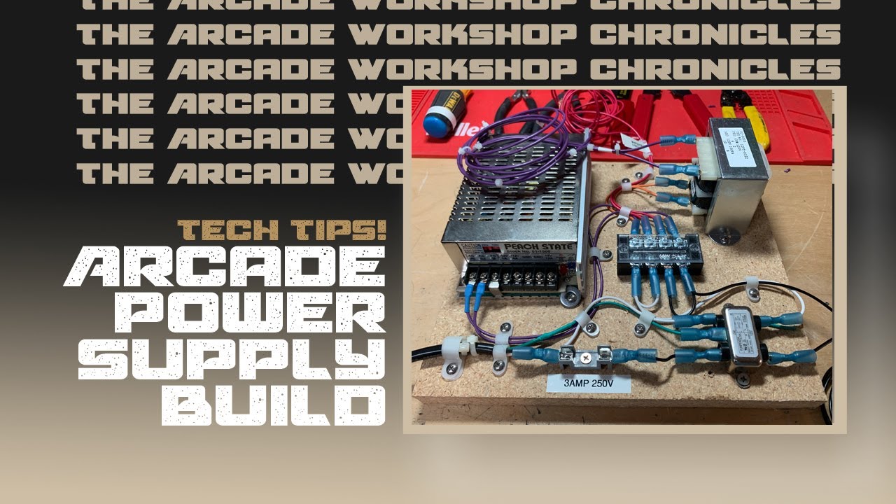 Building an Arcade Power Supply and System