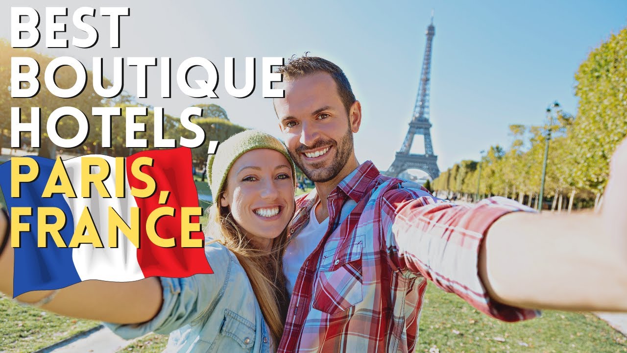 Where to Stay in Paris, France - Best Boutique Hotels in Paris, France