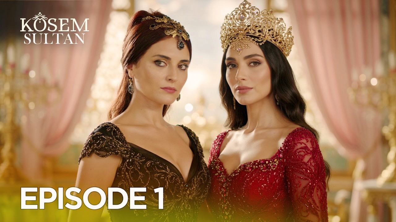 Kosem Sultan Episode 1 | Turkish Drama in Urdu Dubbed
