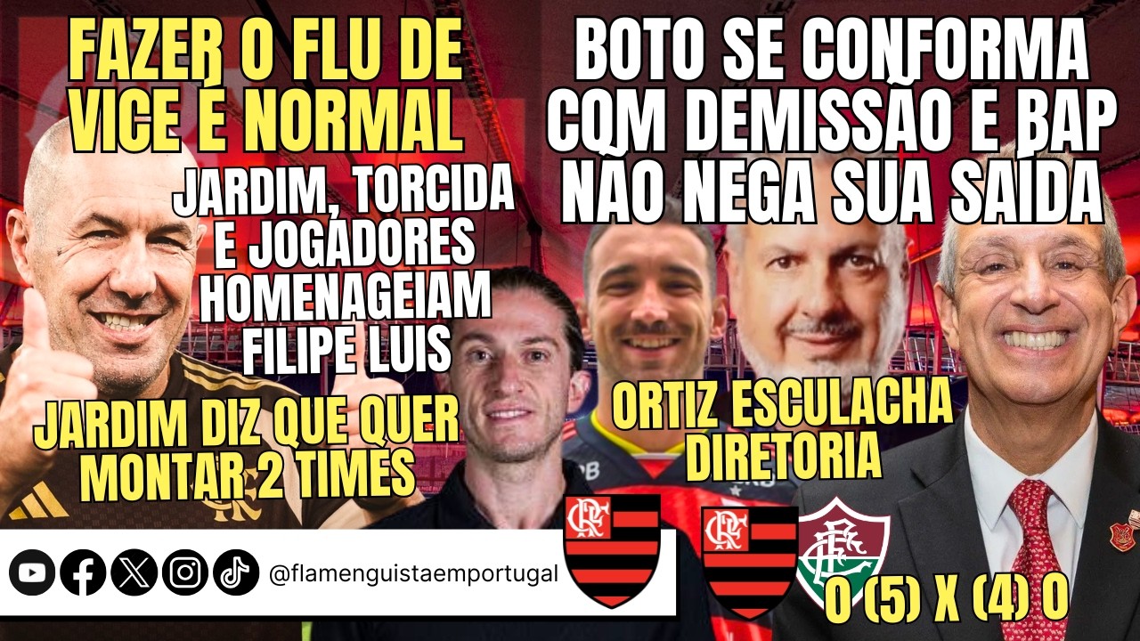 FLU VICE NORMAL | BAP NÃO NEGA SAÍDA DE BOTO | HOMENAGENS A FL | ORTIZ SOBRE DIRETORIA | 2 TIMES