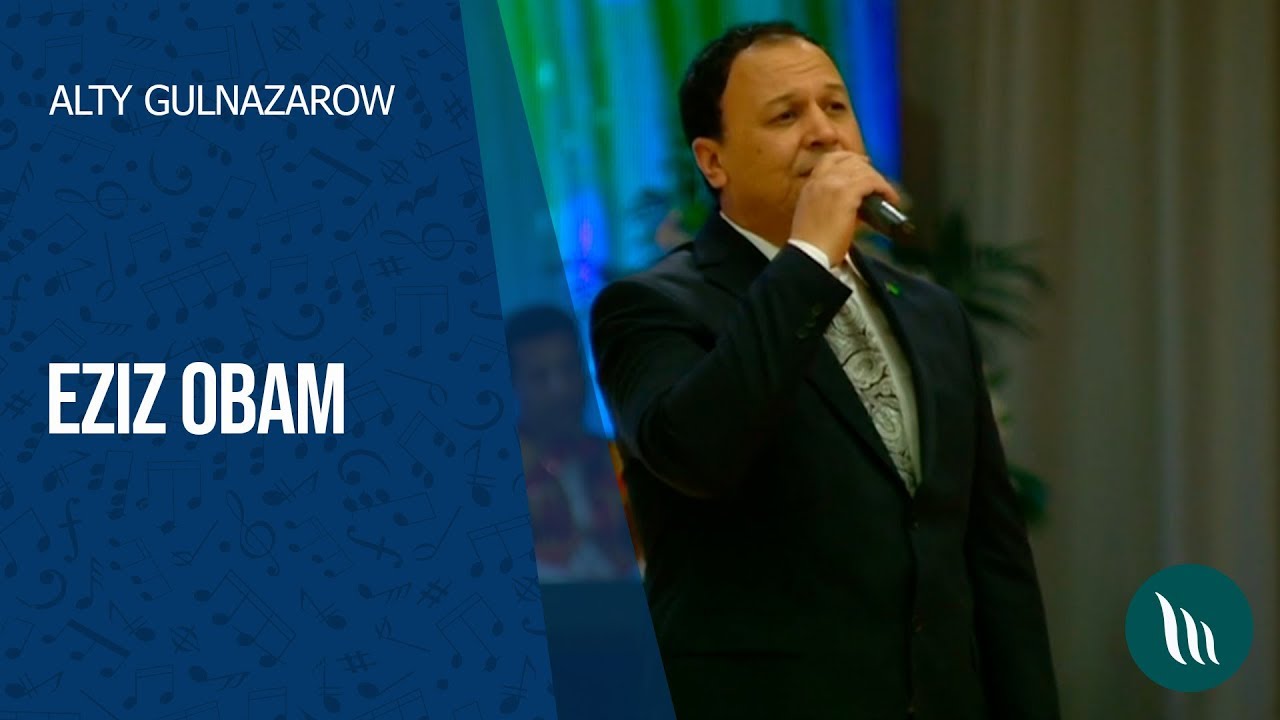 Alty Gulnazarow - Eziz obam | 2020