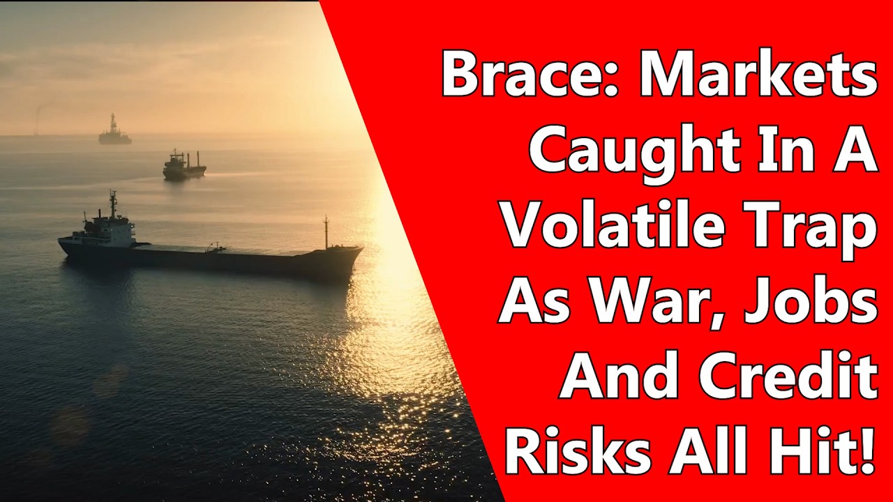 Brace: Markets Caught In A Volatile Trap As War, Jobs And Credit Risks All Hit!