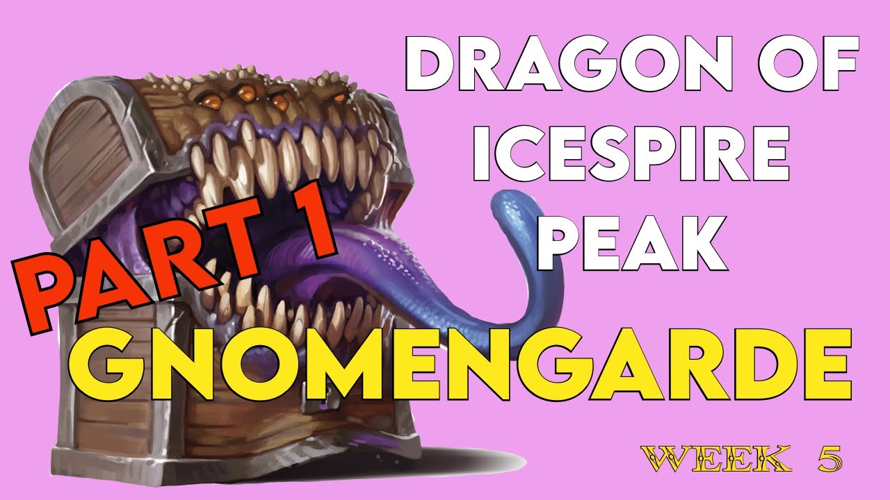 How to run dnd | Dragon of Icespire Peak | Gnomengarde | Week 5