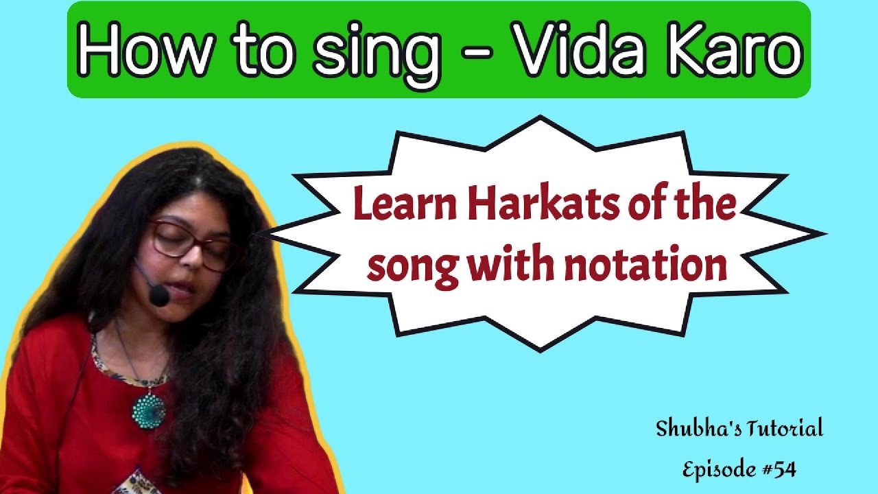 How to sing - Vida Karo - Arijit Singh Jonita Gandhi | Shubha's Tutorial #54