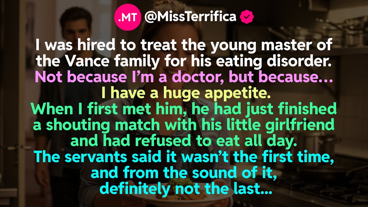 I was hired to treat the young master of the Vance family for his eating disorder...