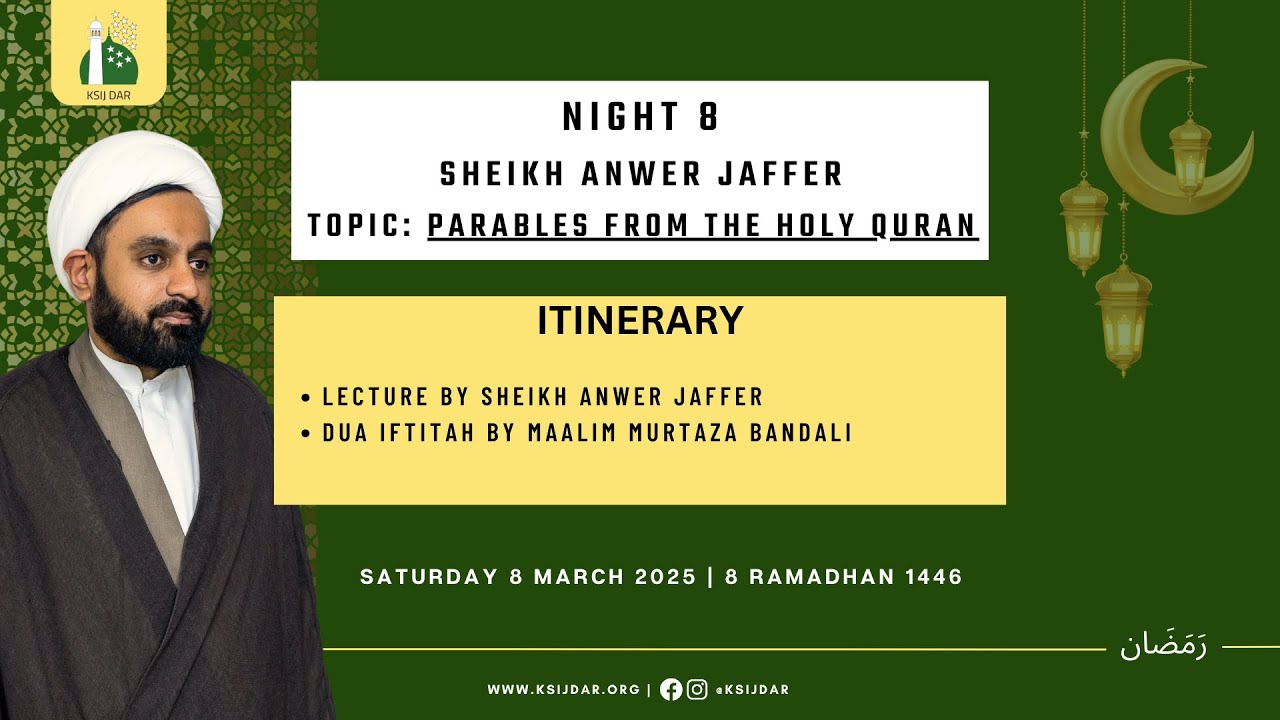 8th Night of Ramadhan 1446 | 8th March 2025 | By Sheikh Anwer Jaffer