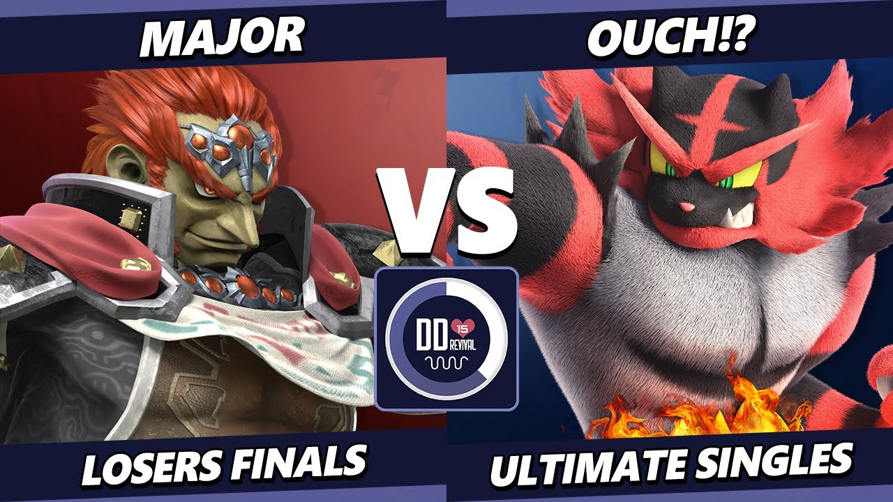 DD 15: Revival LOSERS FINALS - Major (Ganondorf) Vs. Ouch!? (Incineroar) Smash Ultimate - SSBU