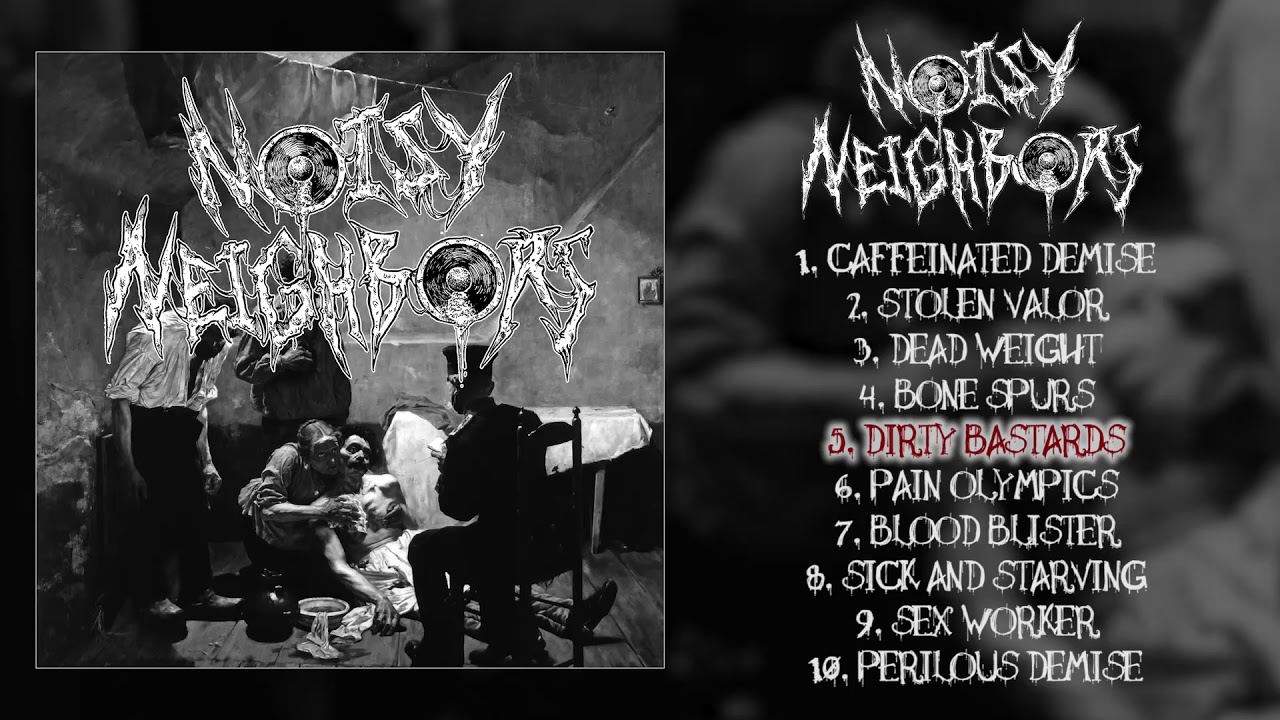 Noisy Neighbors - s/t 7