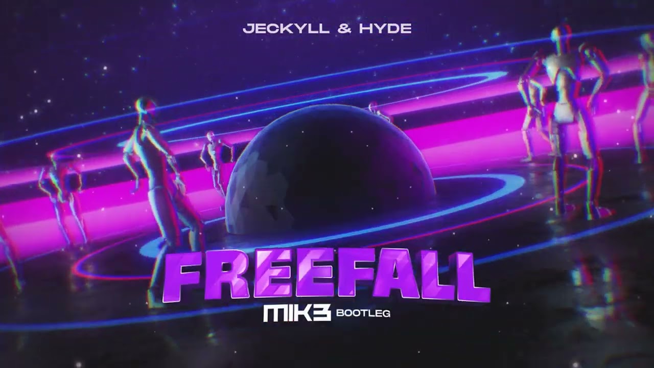 Jeckyll & Hyde - Freefall (MIK3 BOOTLEG 2025)