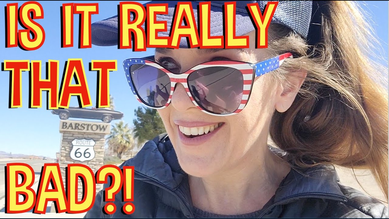 #707 BARSTOW: Armpit of America...or Hidden Jewel of the Mojave Desert? The Answer May Surprise You!