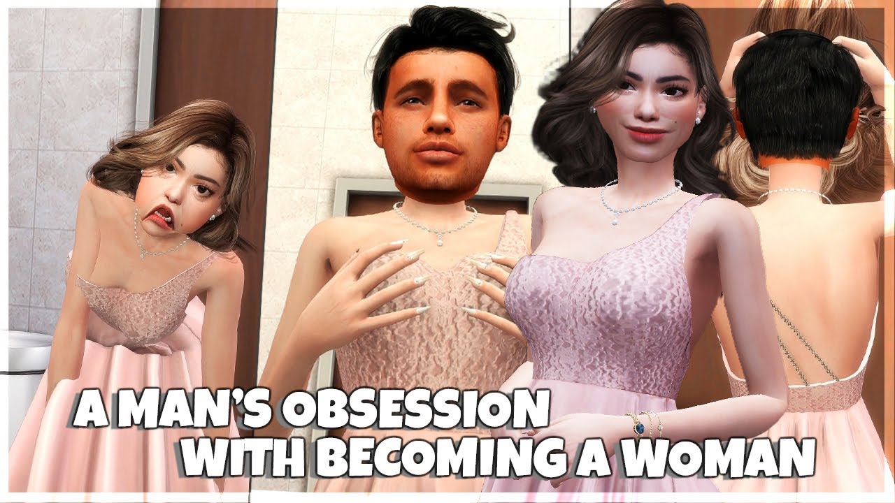 A Man’s Obsession with Becoming a Woman | Boy 👦to 👩 Girl Transformation Story | Sims 4