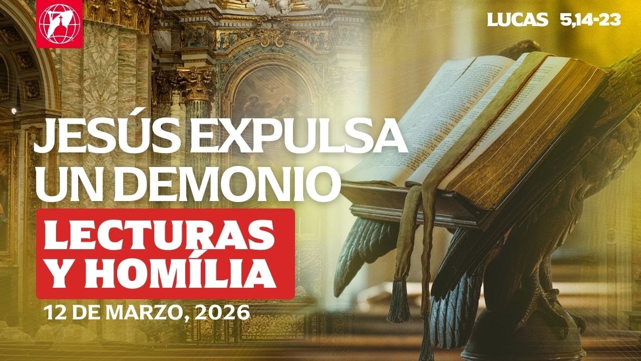 Lecturas y homilía - 2026-03-12 - P. Joseph