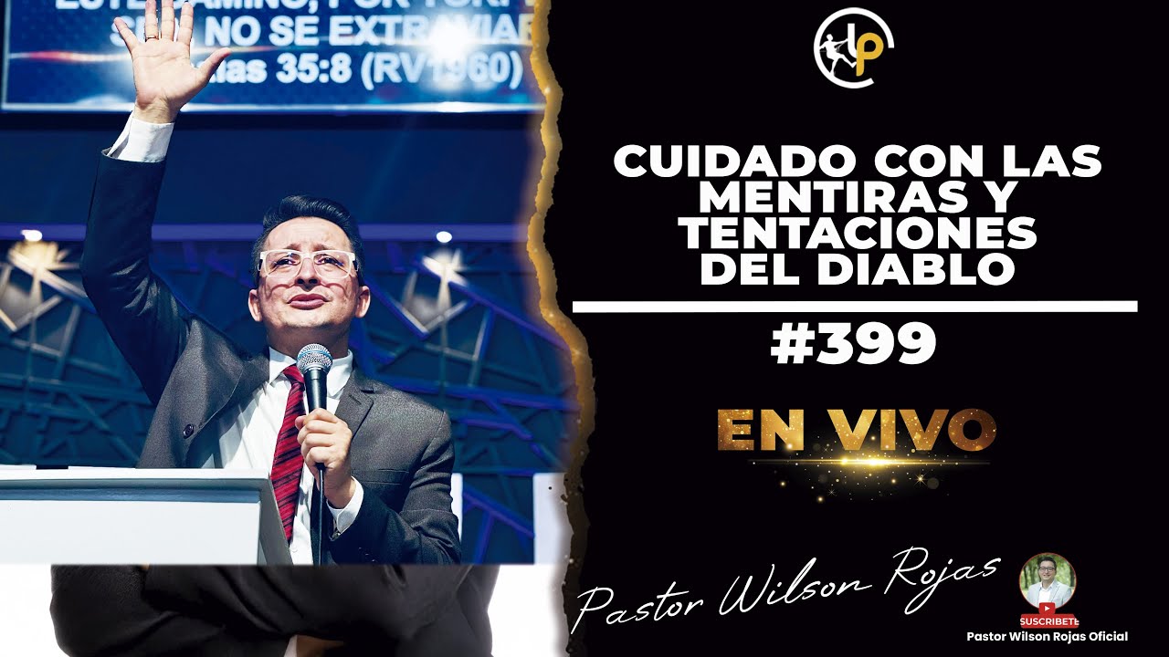 Cuidado con las MENTIRAS y TENTACIONES del DIABL/INGLES ESPAÑOL-Pastor Wilson Rojas #399