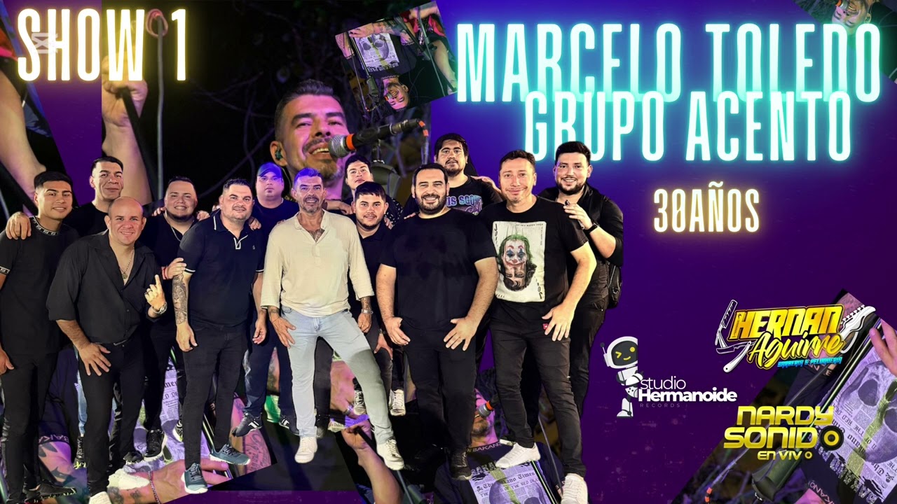 Marcelo Toledo y su Grupo Acento #30años (primer show)