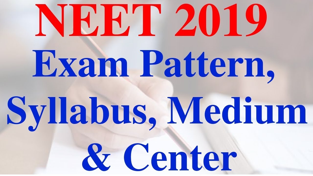 NEET 2019 | Exam Pattern | Syllabus | Medium | NEET 2019 Exam Centre | Study MBBS in India | Edunom