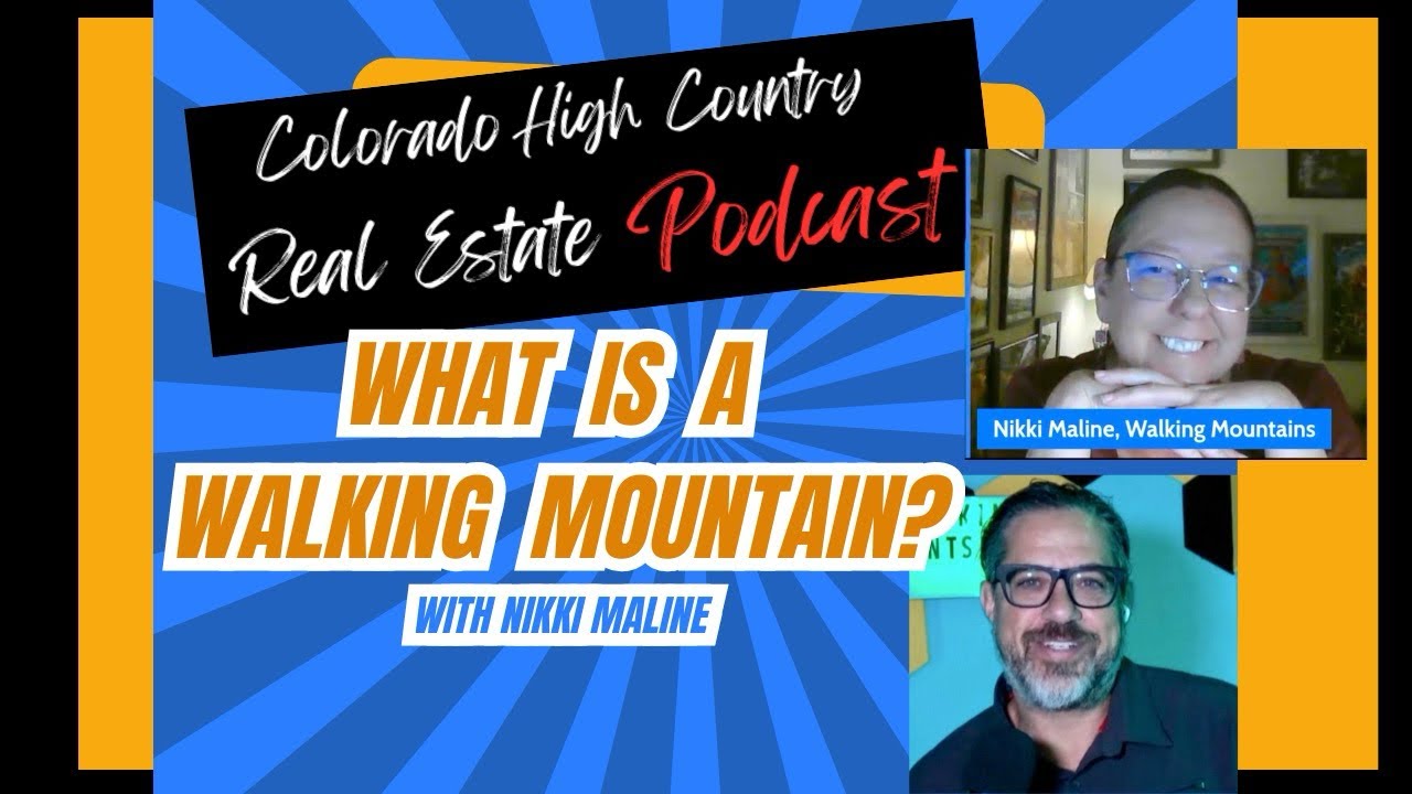 Ep. 10 - Let’s talk about Walking Mountains in Avon CO.