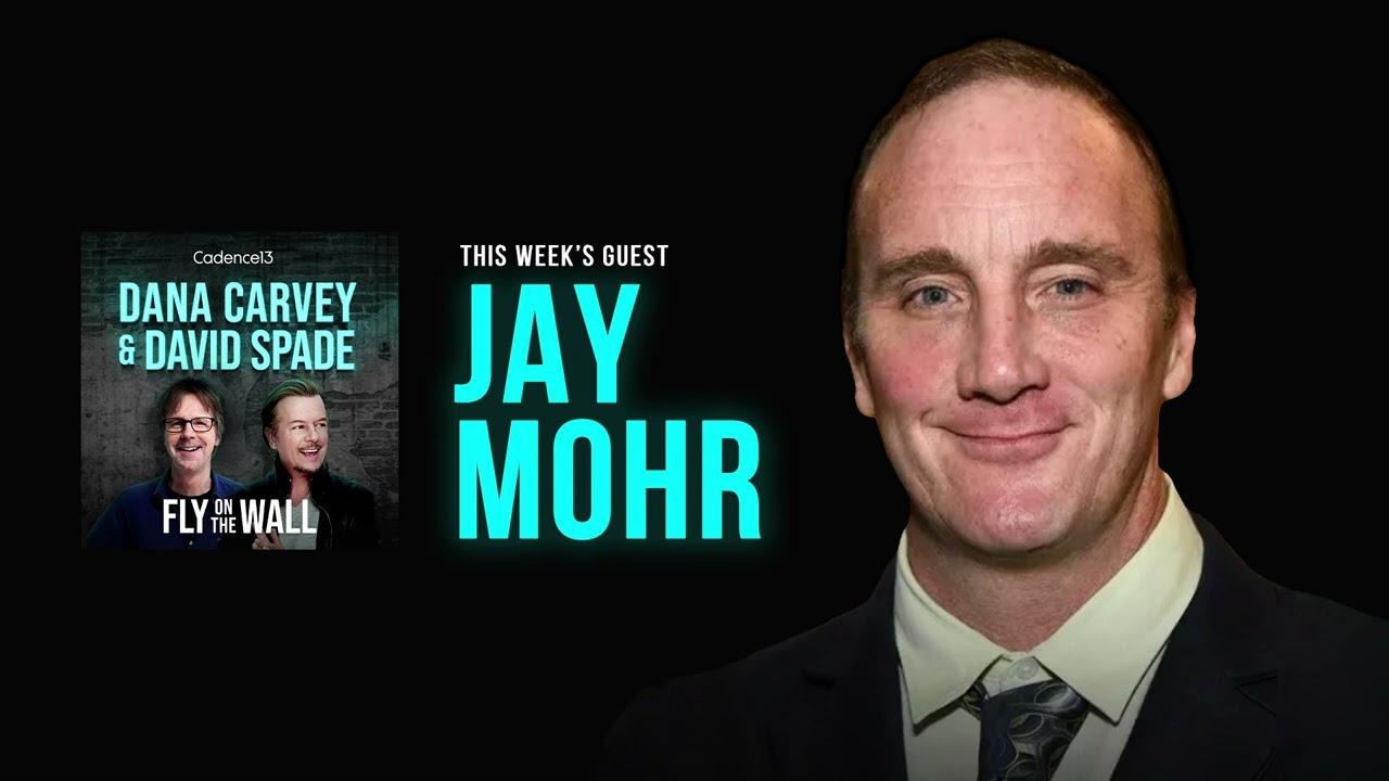 Jay Mohr | Full Episode | Fly on the Wall with Dana Carvey and David Spade