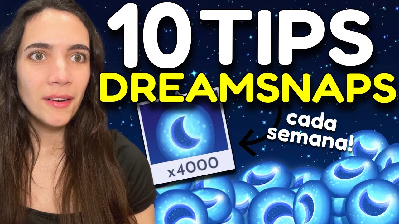 ✅10 TIPS CLAVE para tus DREAMSNAPS✨CONSIGUE TUS 4000 piedras lunares🌙