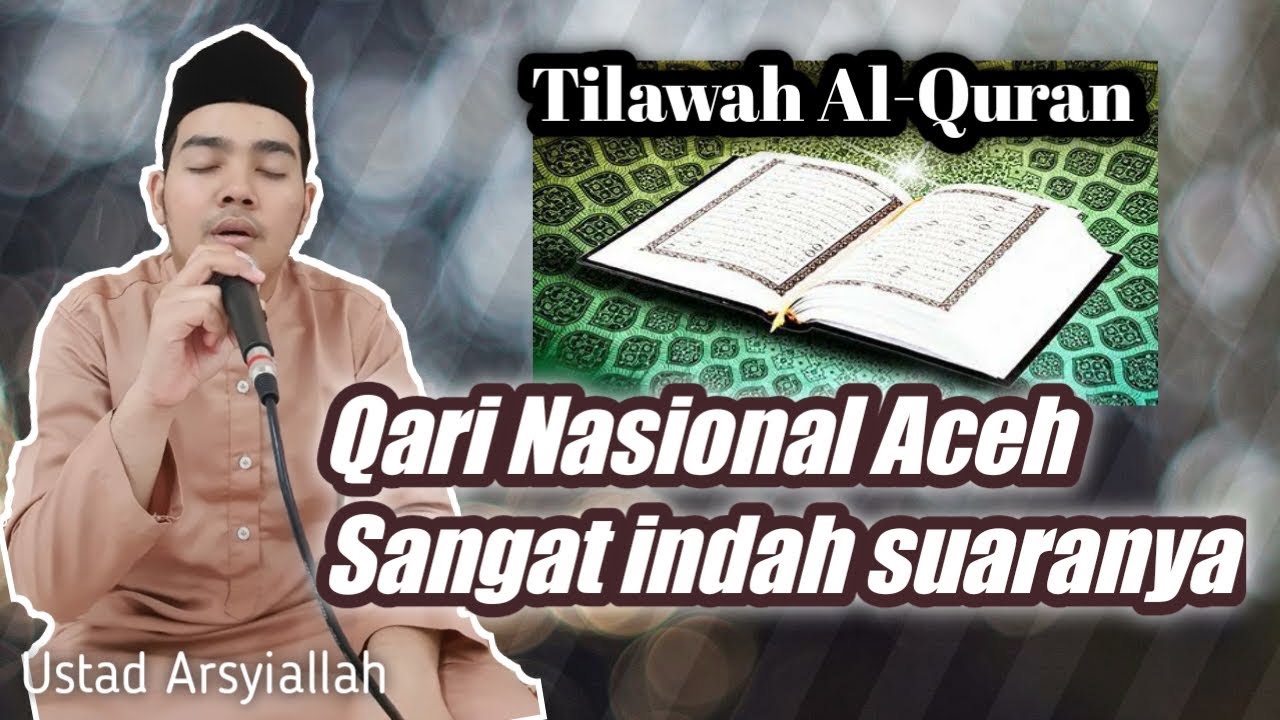 Suaranya sangat Merdu... | Qari Nasional Asal Aceh | Ustad Arsyiyallah