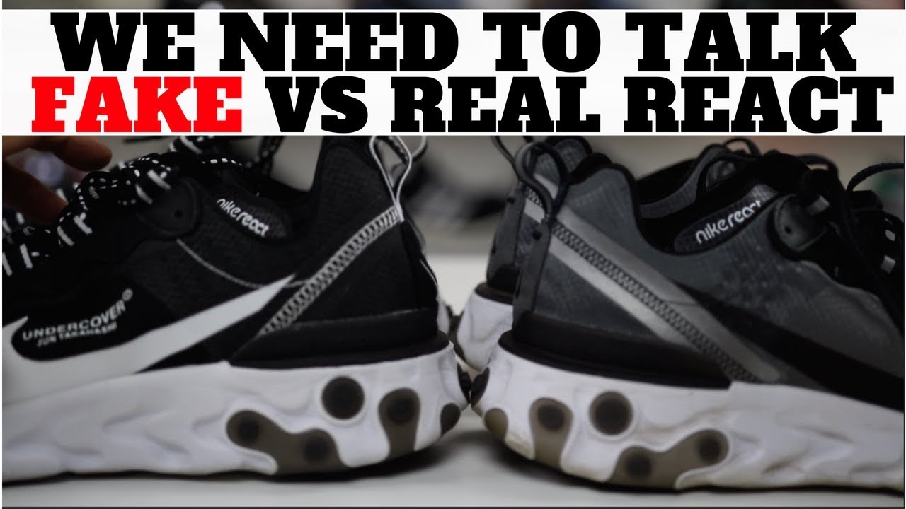 We Need To Talk About Fake vs Real Nike React Sneakers.. UNDERCOVER