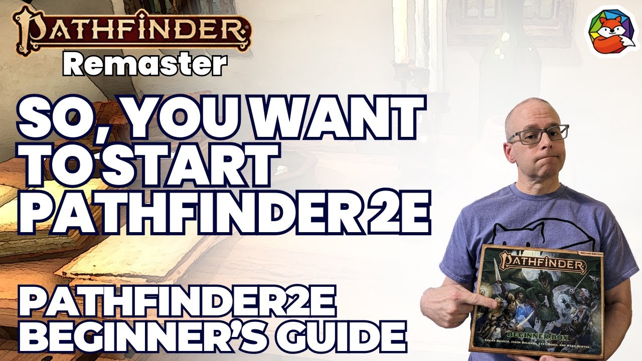 So, You want to Try Pathfinder 2E Remaster? Here's a Good Place to Start!