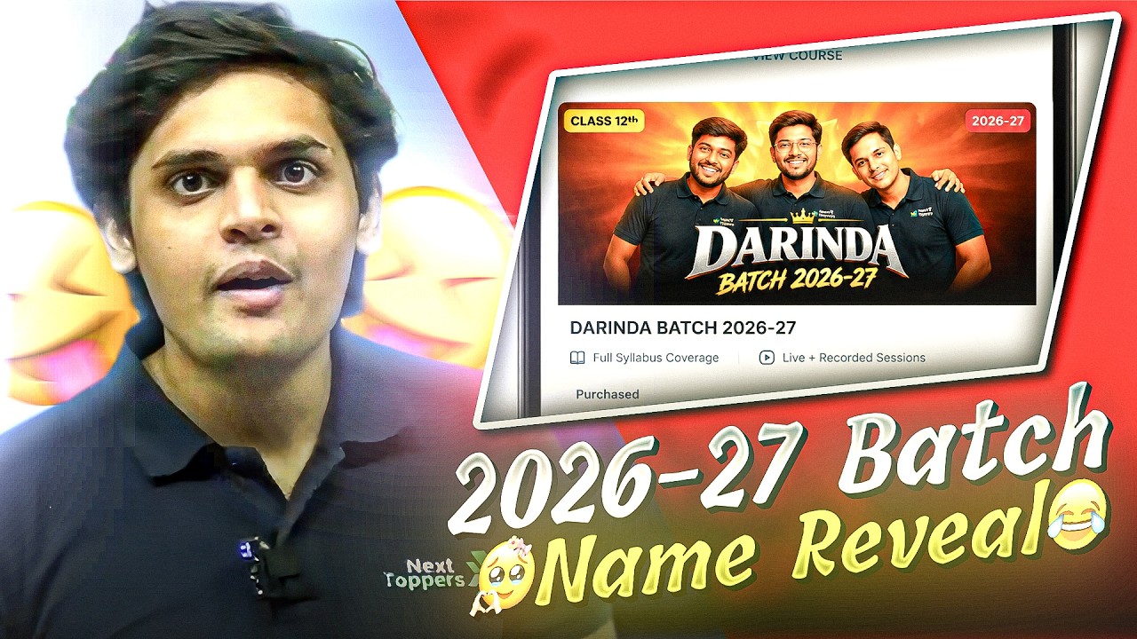 Session 2026-27 Batch Name Reveal 😱🥹 &bull; Prashant kirad &bull; Next Toppers &bull; #batch #aarambh_batch #class