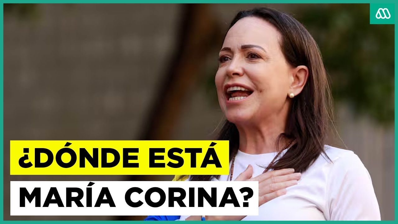 ¿Dónde está María Corina Machado?