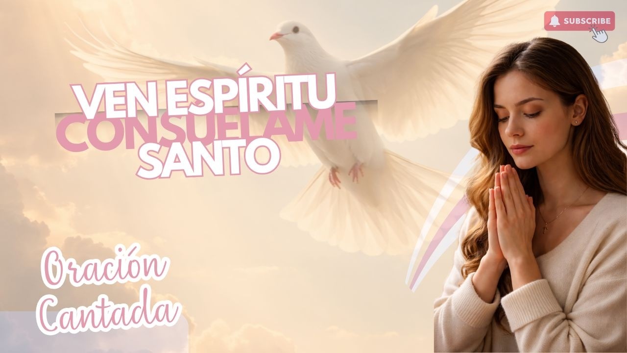 “Espíritu Santo, Ven”