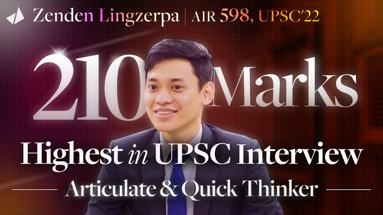 The Art of Handling Tough UPSC Interview Questions: Zenden (210 Marks) on JNU, Tribals & Buddhism