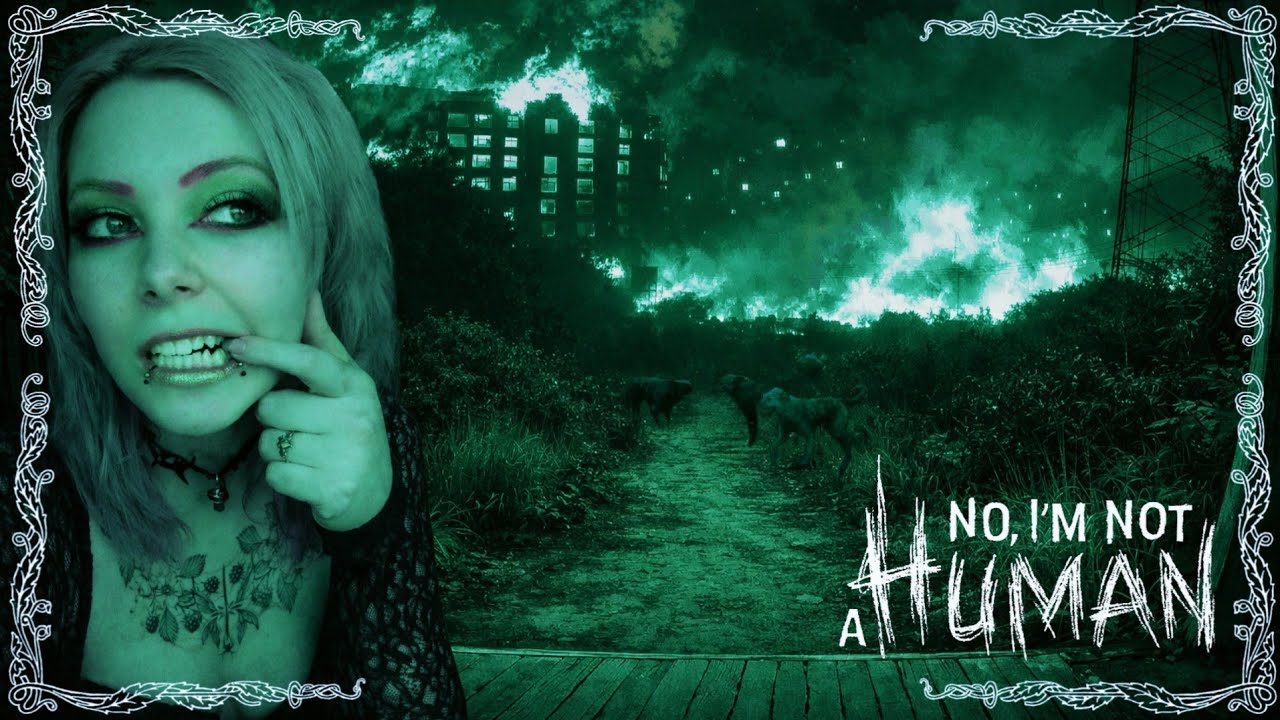 Горящая надежда☣️No, I'm not a Human #2
