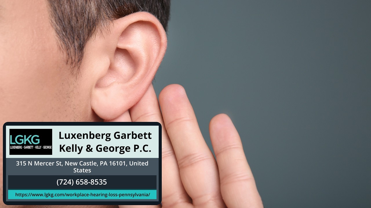 What Are Your Rights If You Suffer Workplace Hearing Loss in Pennsylvania? by LGKG