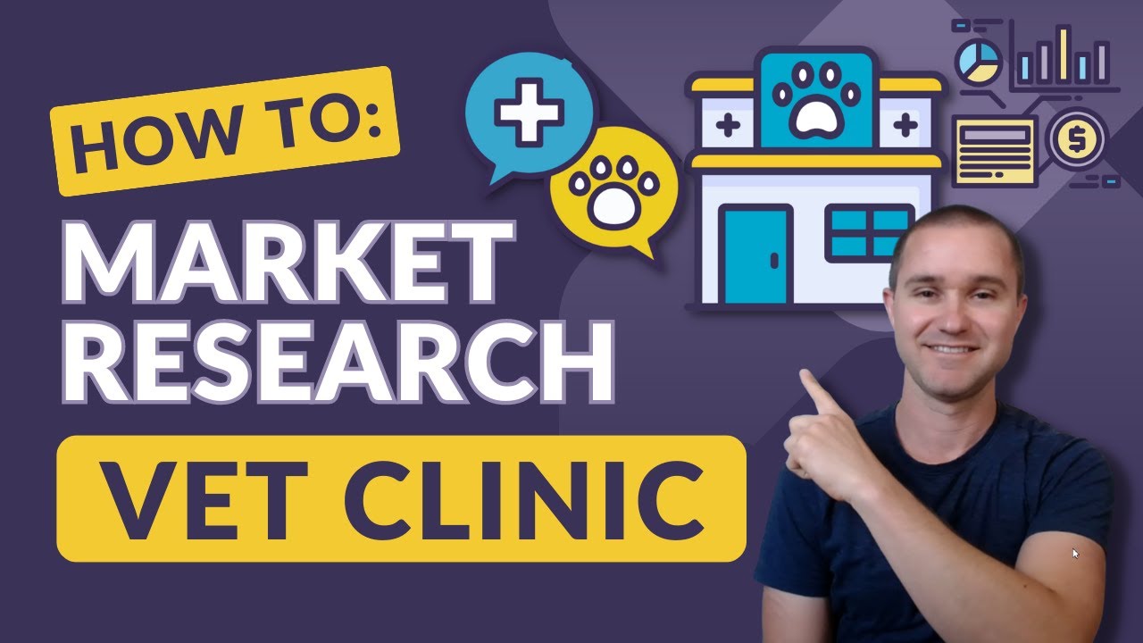 How to Conduct Market Research for a Vet Clinic