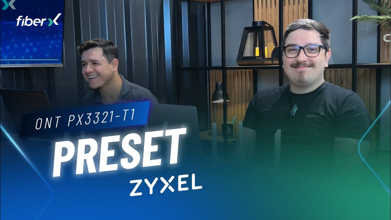 ONT Zyxel PX3321-T1 | Configuração de Preset para Provedores FTTH