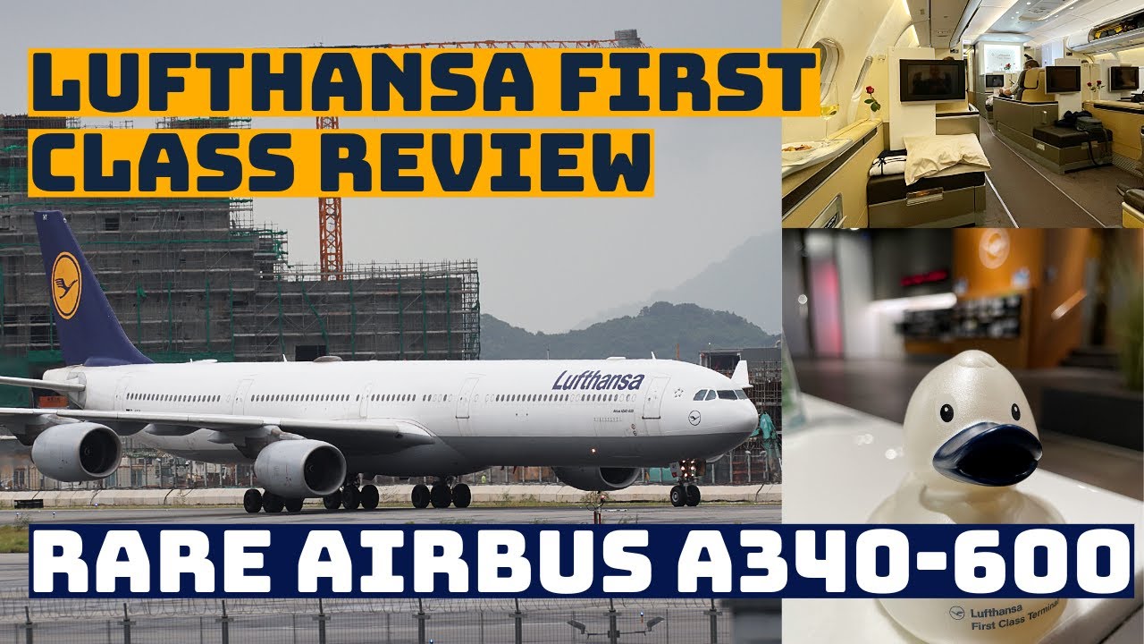 Lufthansa First Class Review - Rare Airbus A340-600