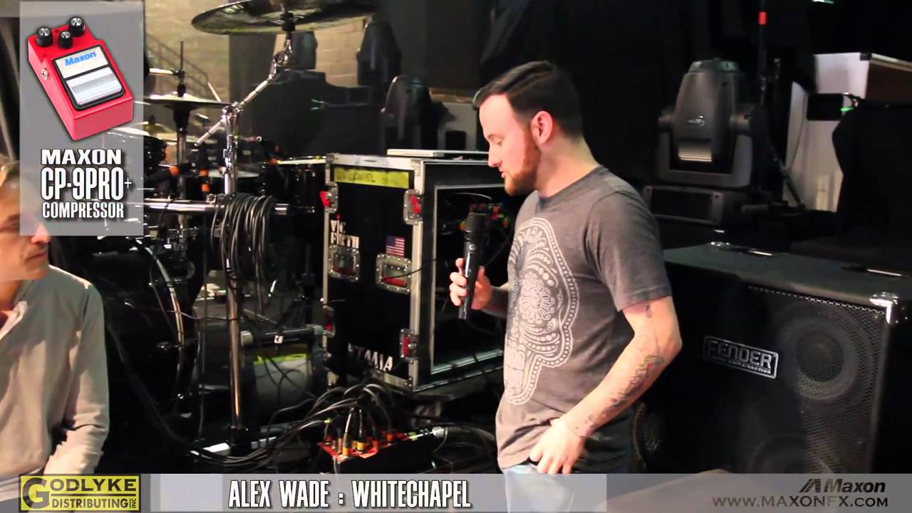 HEAR THEIR GEAR - Whitechapel's Alex Wade - Maxon Gear Review