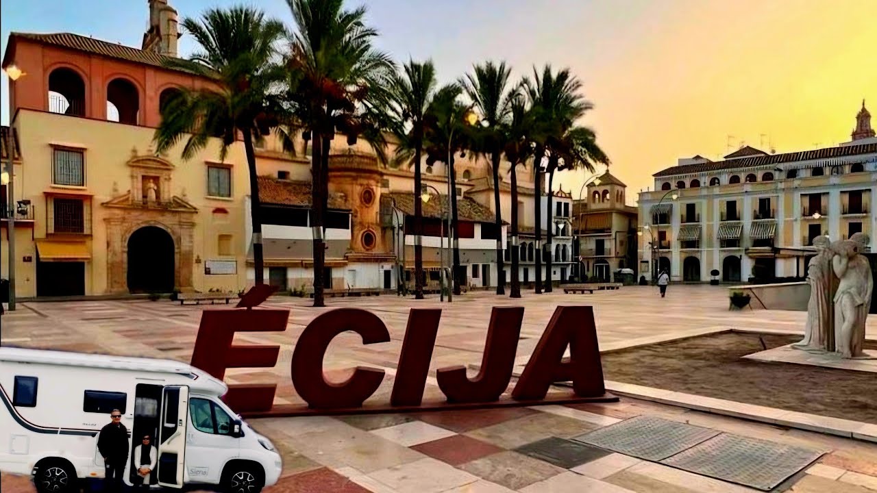 🛑 GUÍA DE VIAJE por ÉCIJA Sevilla ‼️PRECIOSA CIUDAD‼️ Qué Ver y Hacer 🍿 👉Área de AUTOCARAVANAS 💃🕺