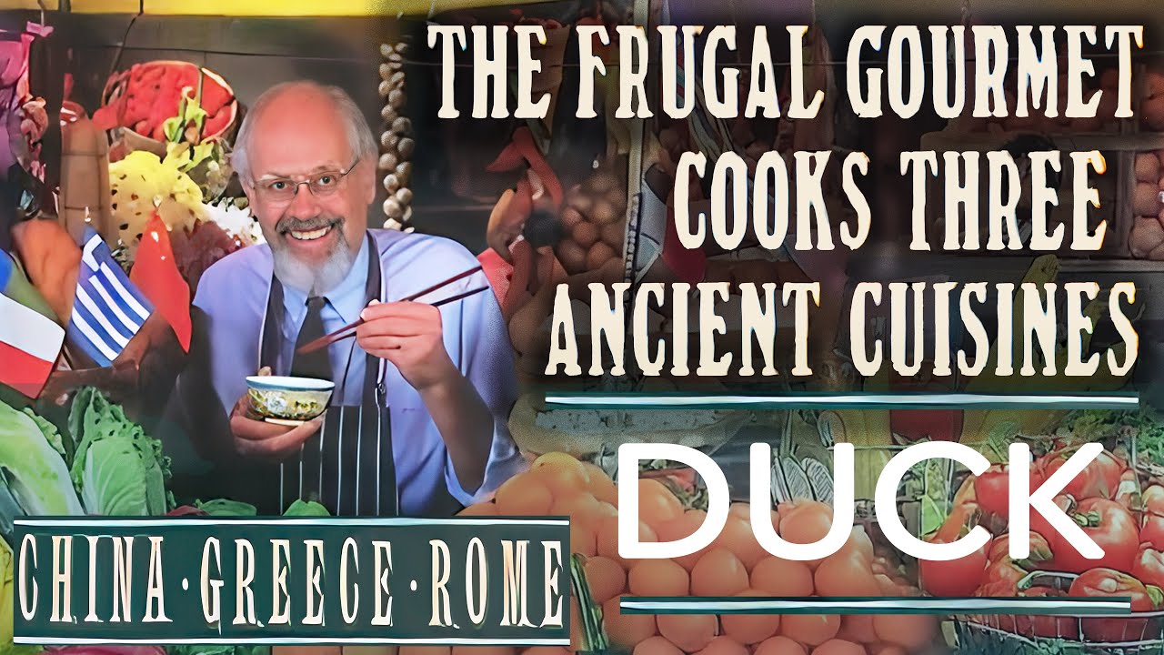 The Frugal Gourmet Duck Three Ancient Cuisines