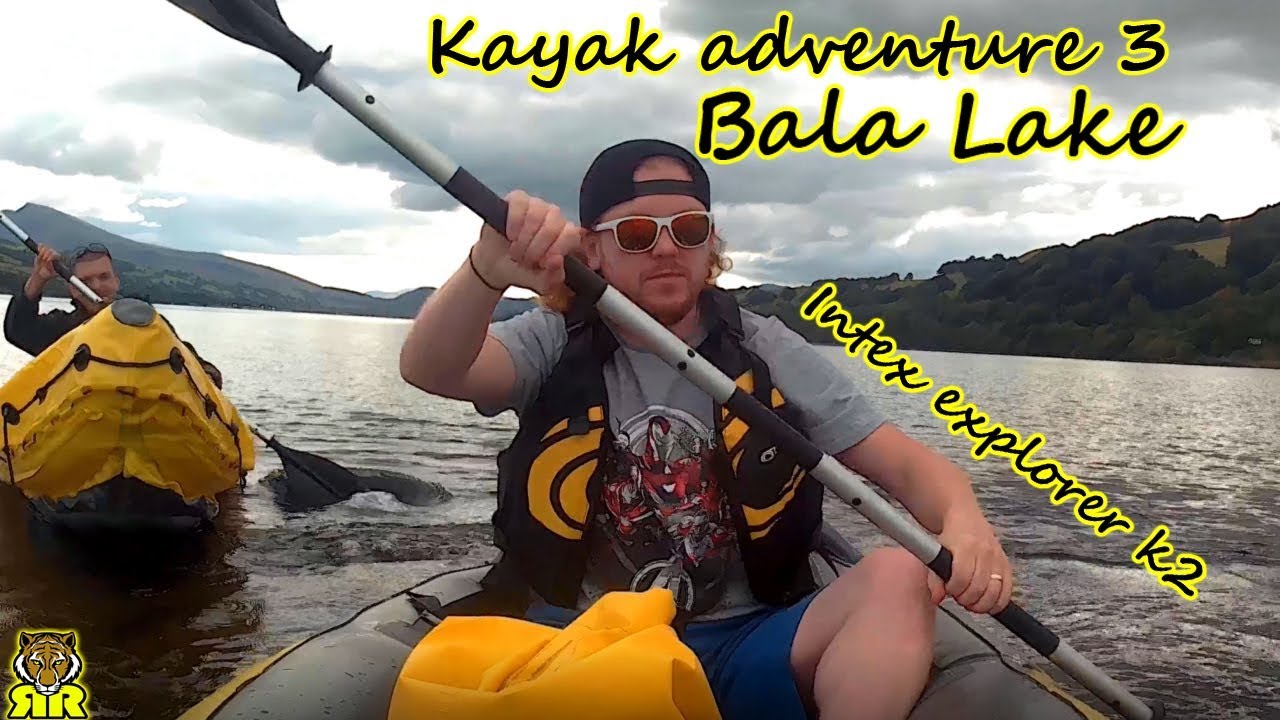 Kayak adventure Bala lake North Wales (intex explorer k2)