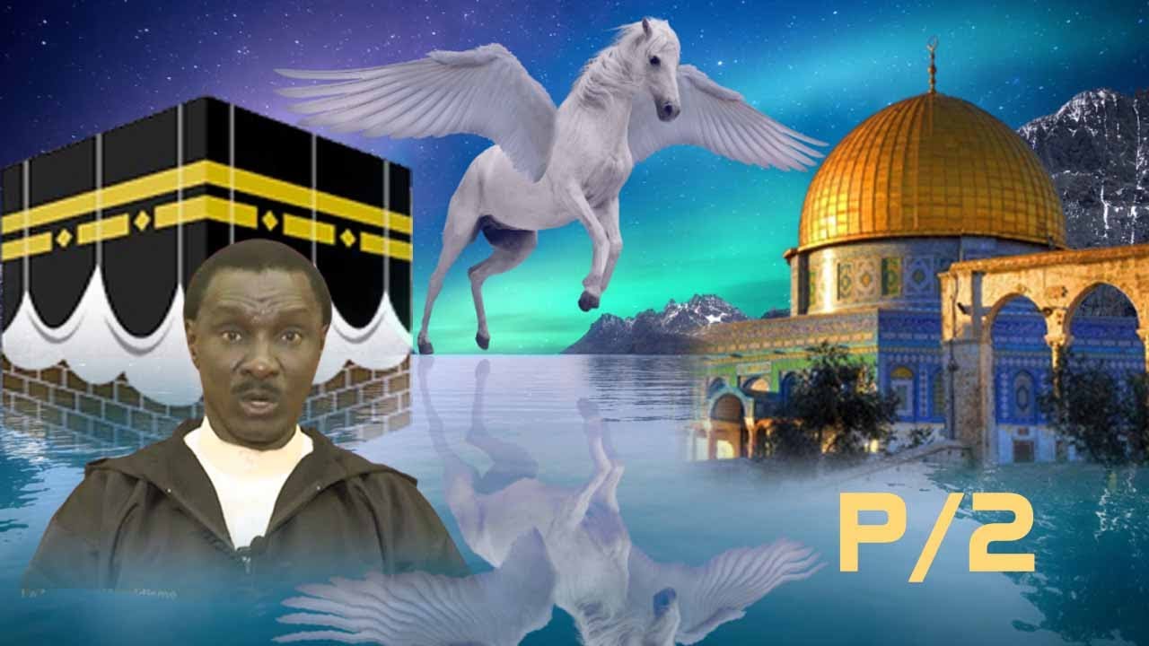 LE VOYAGE NOCTURNE DU PROPHÈTE SEYDINA MOUHAMED PSL RAGNANE PAR SERIGNE MOUSTAPHA DIAKHATE P/2