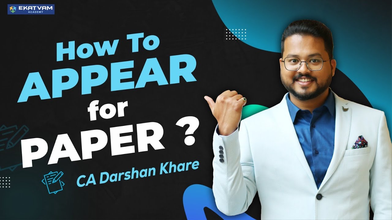 How To Appear For Paper? 📝✨ | Last 15 Days Strategy 📚 | By CA Darshan Khare 🎓 | Must Watch! 🚀💼