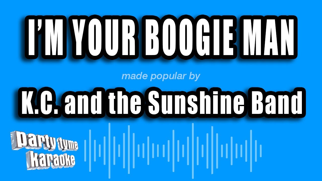 K.C. and the Sunshine Band - I'm Your Boogie Man (Karaoke Version)