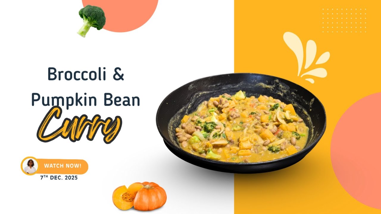 Demonstration: Broccoli & Pumpkin Bean Curry