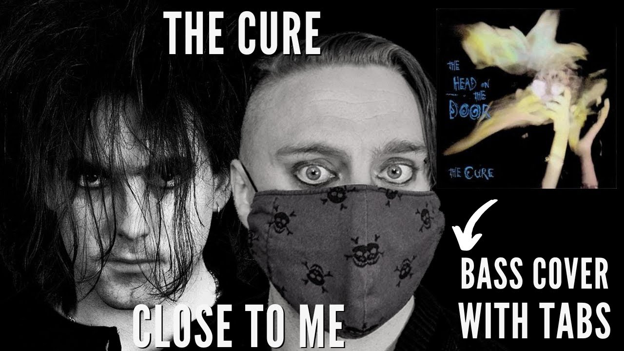 The Cure - Close To Me Bass Cover (with tabs)