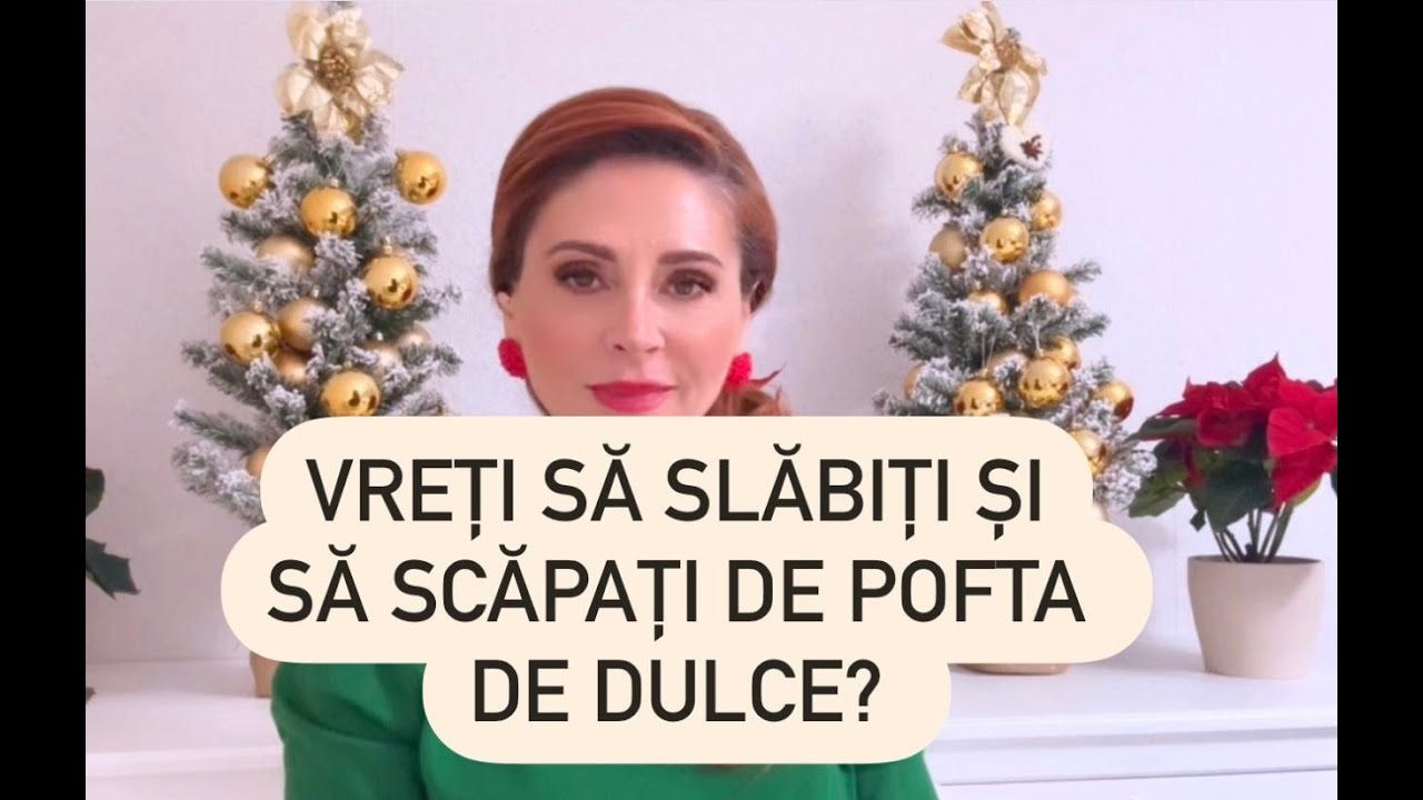 SLĂBIȚI ȘI SCĂPAȚI DE POFTA DE DULCE