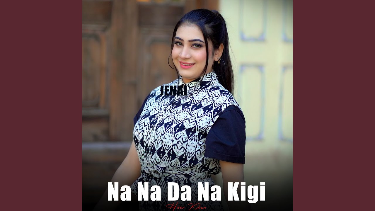 Na Na Da Na Kigi