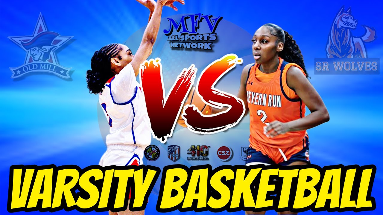 AA COUNTY RIVALRY OVER RIVALRY Old Mill vs Severn Run | Varsity Girls Basketball