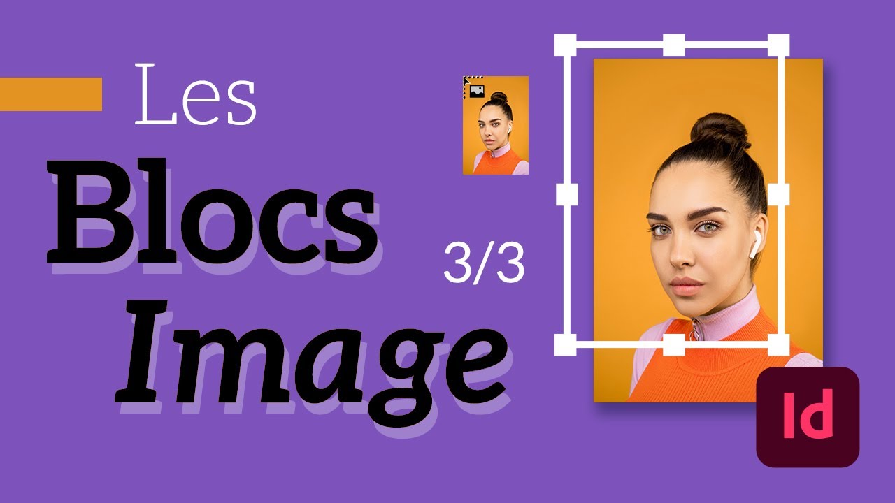 Importer et manipuler les images dans InDesign 3/3