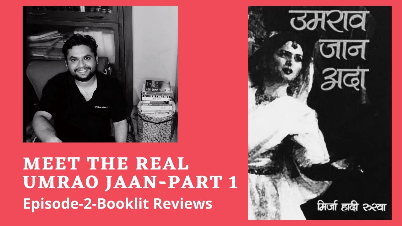 Meet the real Umrao Jaan Part-1-Episode-2-Booklit Reviews