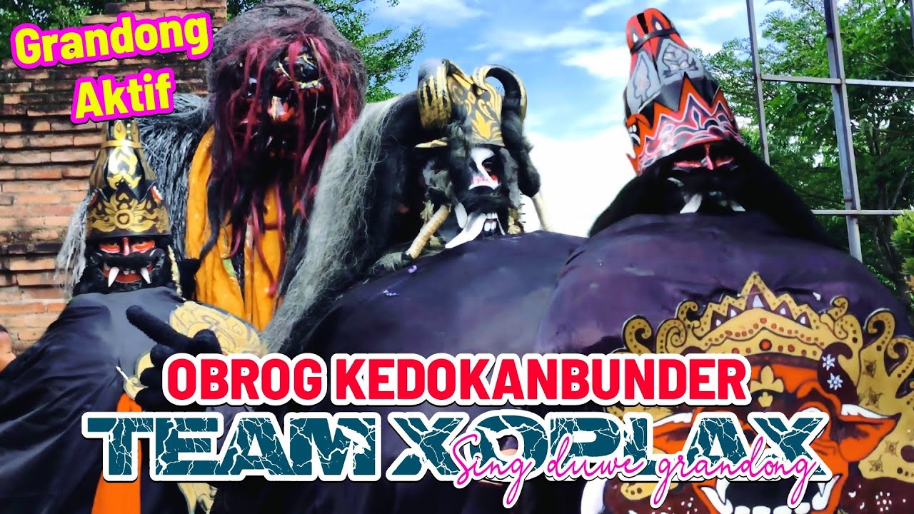 GRANDONG XOPLAX‼️ OBROG BUTA KEDOKANBUNDER INDRAMAYU
