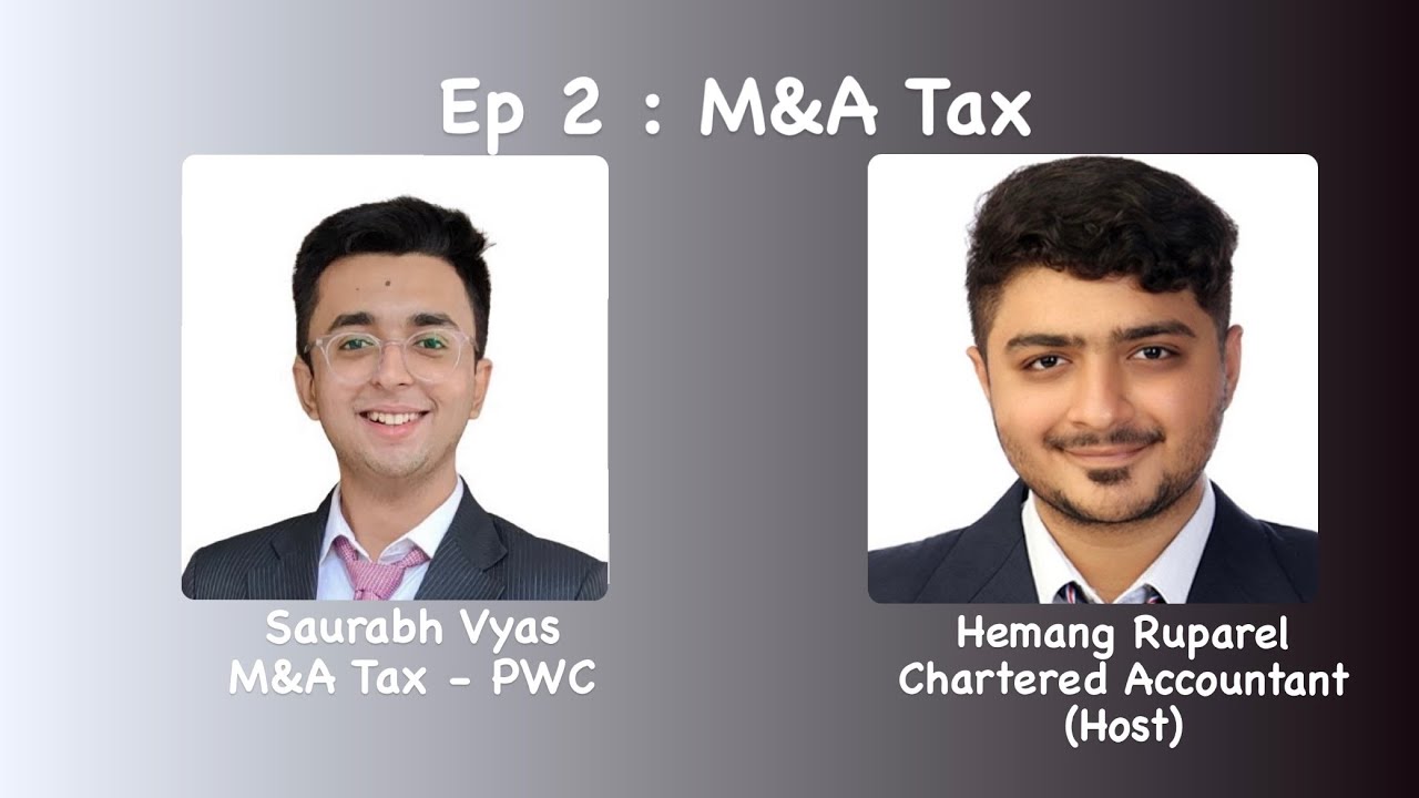 Ep 2 : M&A Tax | Saurabh Vyas | Non traditional fields for CA